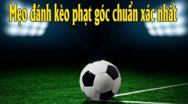 Khám phá kèo phạt góc là gì? Những tỷ lệ kèo phạt góc thông dụng tại Sin88