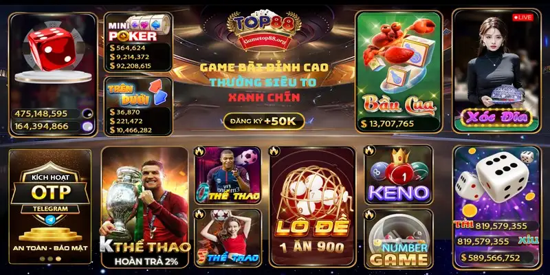 Cổng game Top88 – Thương hiệu cá cược trực tuyến nổi tiếng 14 Cổng game Top88 – Thương hiệu cá cược trực tuyến nổi tiếng